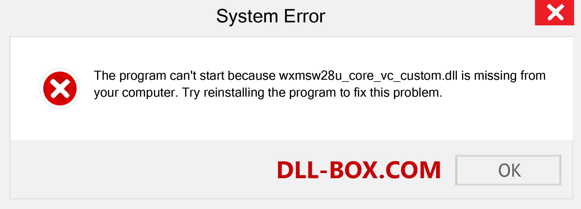  wxmsw28u_core_vc_custom.dll file is missing?. Download for Windows 7, 8, 10 - Fix  wxmsw28u_core_vc_custom dll Missing Error on Windows, photos, images
